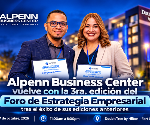Alpenn Business Center vuelve con la 3ra. edición del Foro de Estrategia Empresarial tras el éxito de sus ediciones anteriores